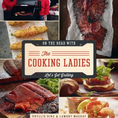 The Cooking Ladies Let’s Get Grilling Cookbook