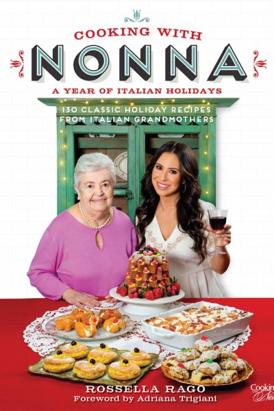 Cooking with Nonna A Year of Italian Recipes